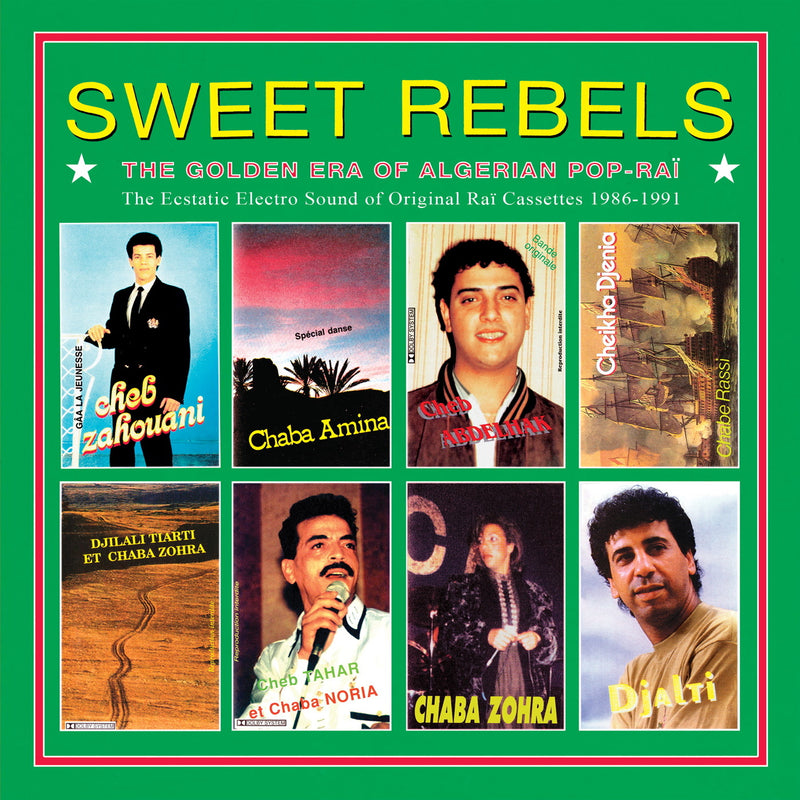 Sweet Rebels: The Golden Era of Algerian Pop-Rai