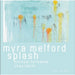 Myra Melford Splash