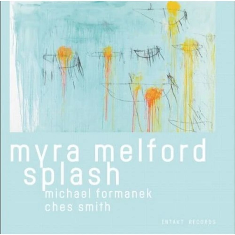 Myra Melford Splash