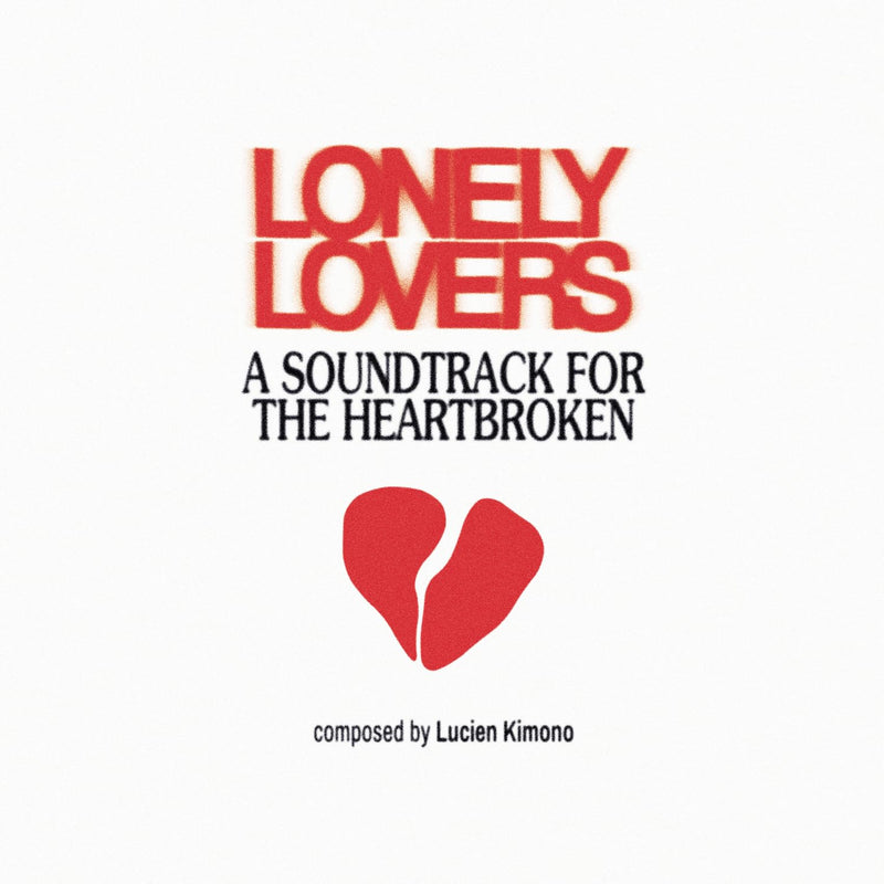 Lucien Kimono - Lonely Lovers. A Soundtrack For The Heartbroken