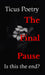 The Final Pause