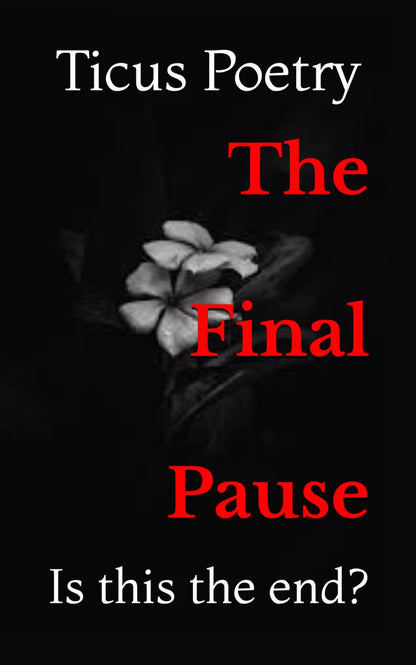 The Final Pause