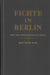Fichte in Berlin: The 1804 Wissenschaftslehre (McGill-Queen’s Philosophy of Religion Series, 1)