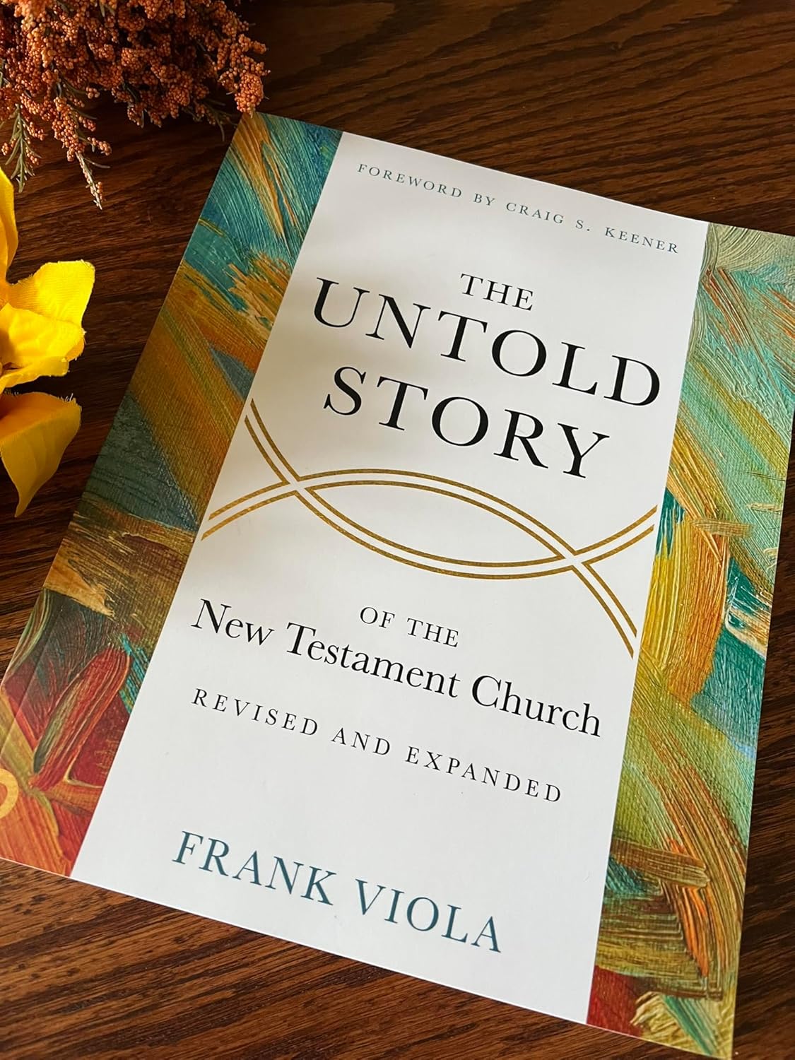 Untold Story of the New Testament Church