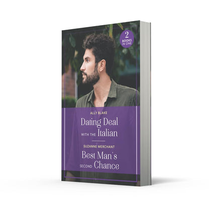 Dating Deal With The Italian / Best Man's Second Chance