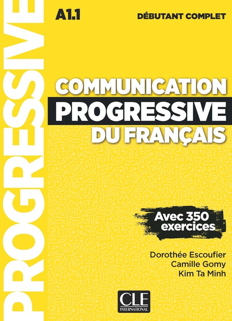 Communication Progressive du francais - A1.1 Niveau debutant complet