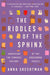 The Riddles of the Sphinx
