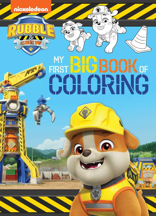 Rubble & Crew: My First Big Book of Coloring (a Rubble & Crew Nickelodeon Coloring Book for Kids