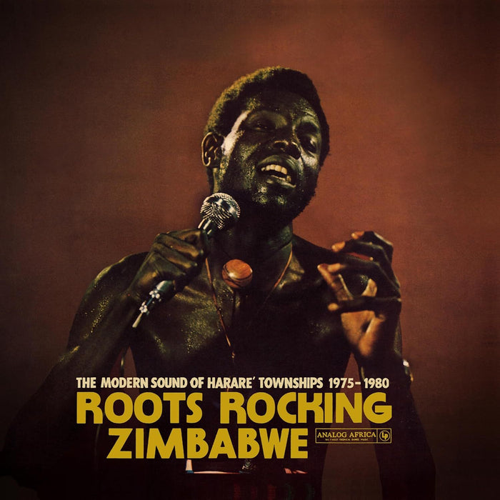 Roots Rocking Zimbabwe: The Modern Sound of Harare' Townships 1975-1980