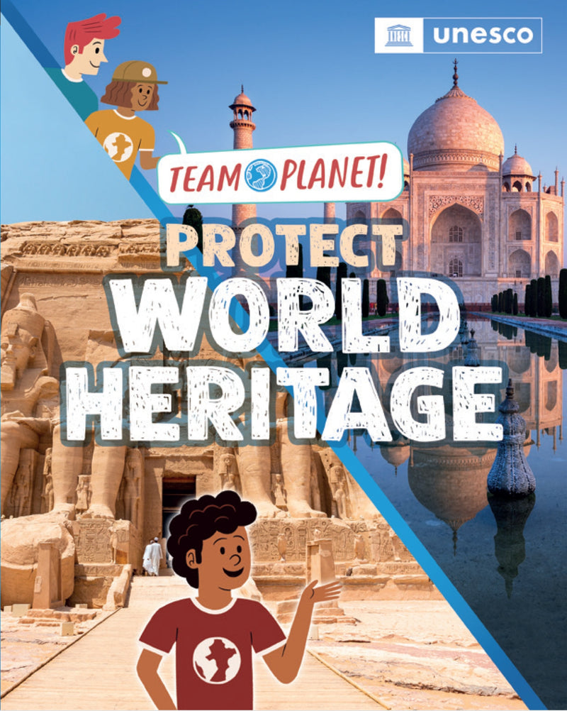 Protect World Heritage (Team Planet!