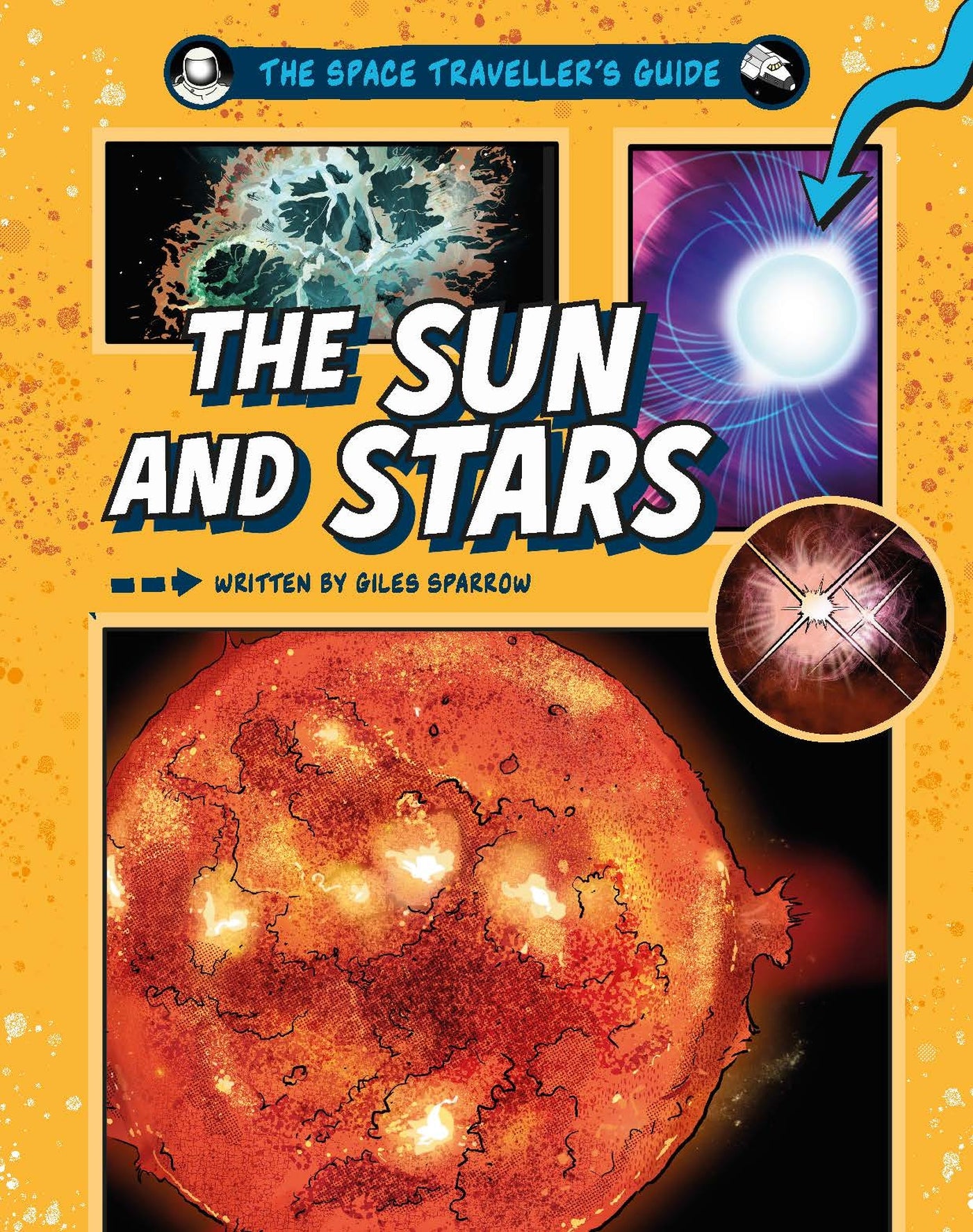 The Space Traveller's Guide: The Sun and Stars