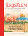 Jerusalem: The City That Changed the World