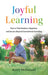 Joyful Learning