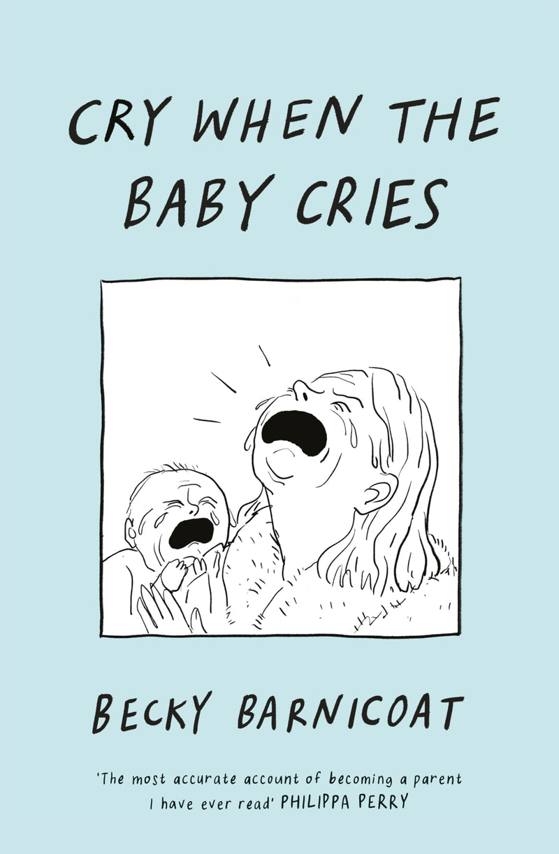 Cry When the Baby Cries