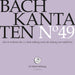 Bach Kantaten N°49