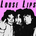 Loose Lips