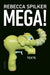 Mega!: Texte