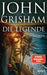 Die Legende: Roman (Die Camino-Reihe, Band 3