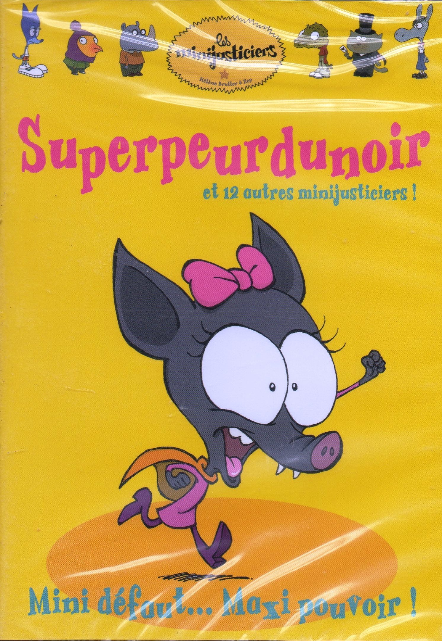 Les minijusticiers, vol. 3 : superpeurdunoir