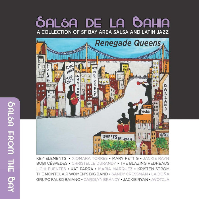 Salsa de la bahia vol 3: Renegade queens