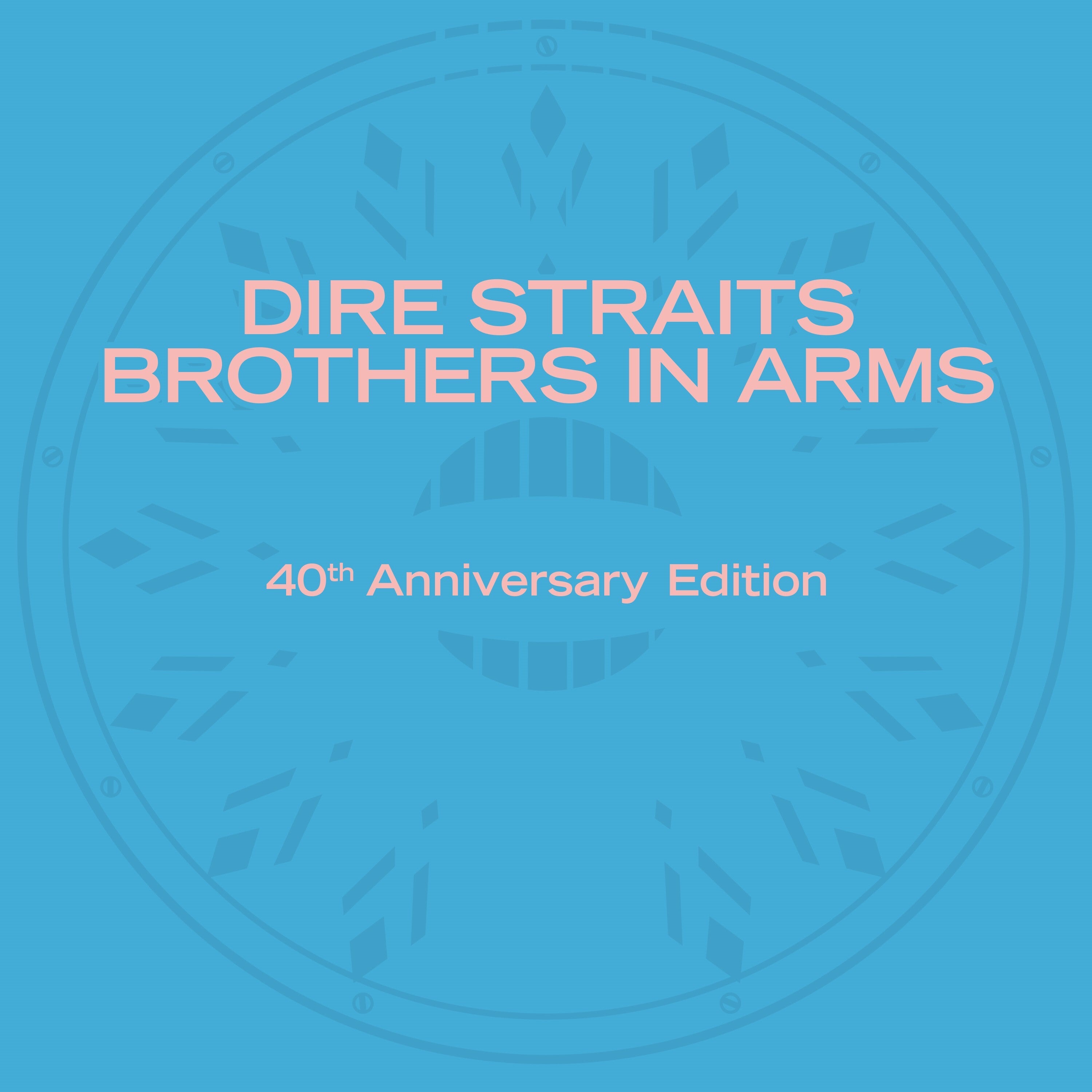 Brothers in Arms (40th Anniversary)