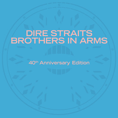 Brothers in Arms (40th Anniversary)