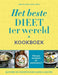 Het beste dieet ter wereld kookboek: blijvend en verantwoord slank & gezond