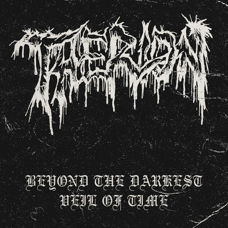 Beyond the Darkest Veil of Time