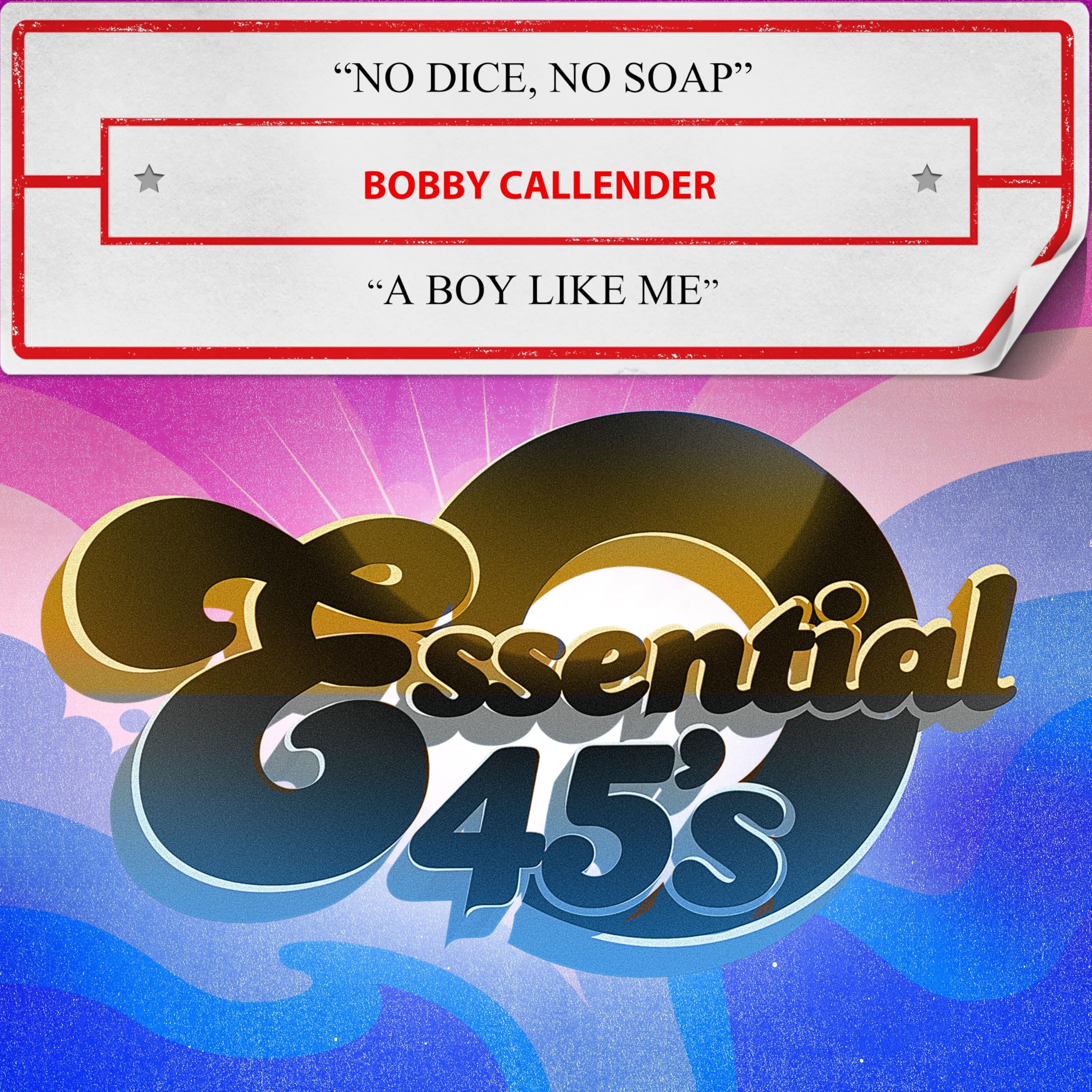 No Dice, No Soap / A Boy Like Me tal 45)