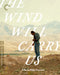 The Wind Will Carry Us - The Criterion Collection