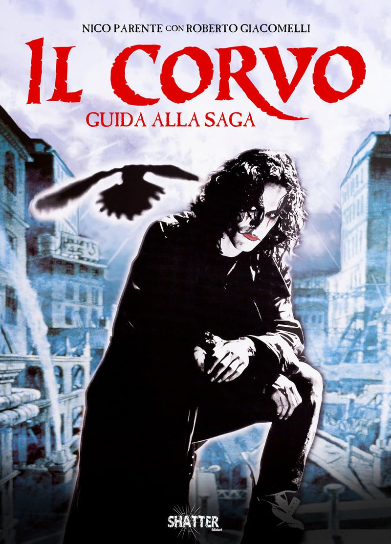 Il corvo. Guida alla saga (Cinema