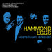 Hammond Eggs Meets Randy Brecker