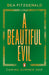 A Beautiful Evil