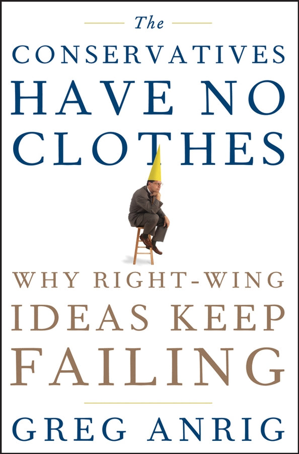 The Conservatives Have No Clothes
