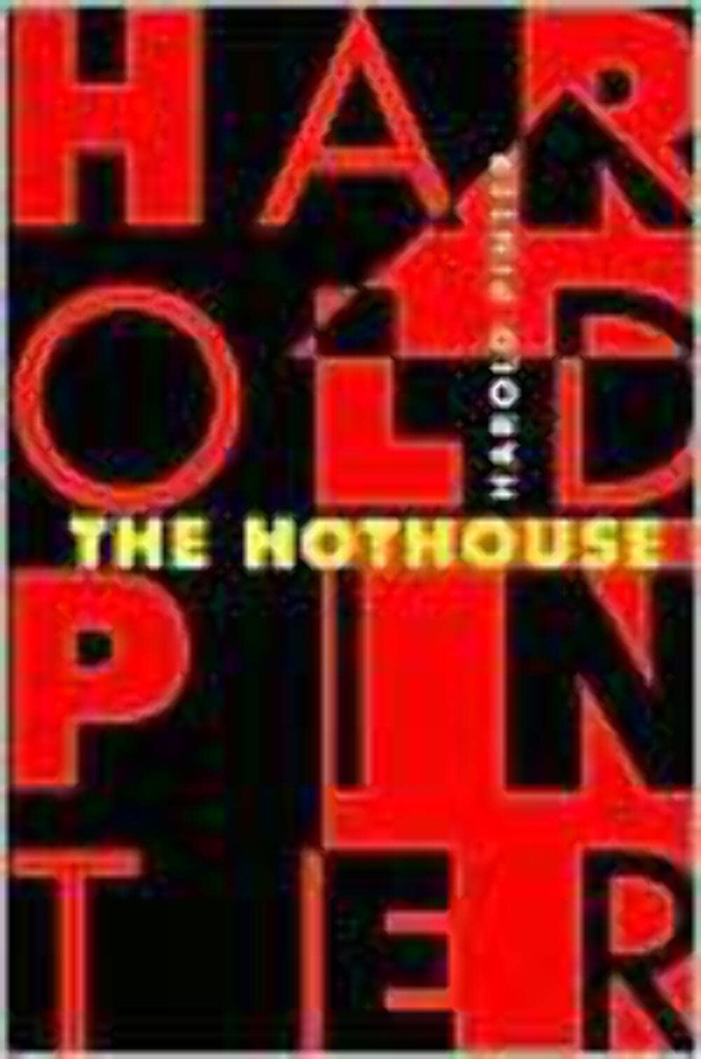 The Hothouse (Pinter, Harold