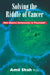 Solving the riddle of cancer: new genetic approaches to treatment