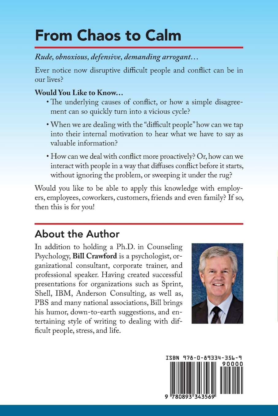 From Chaos to Calm: Dealing with Difficult People Versus Them Dealing With You (Power, Purpose, and Promise of Solution-Focused Communicatio