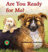 Are You Ready for Me? (Sit! Stay! Read!