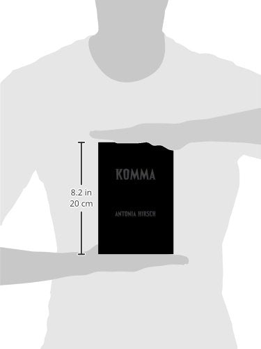 Antonia Hirsch - Komma. After Dalton Trumbo's Johnny Got His Gun