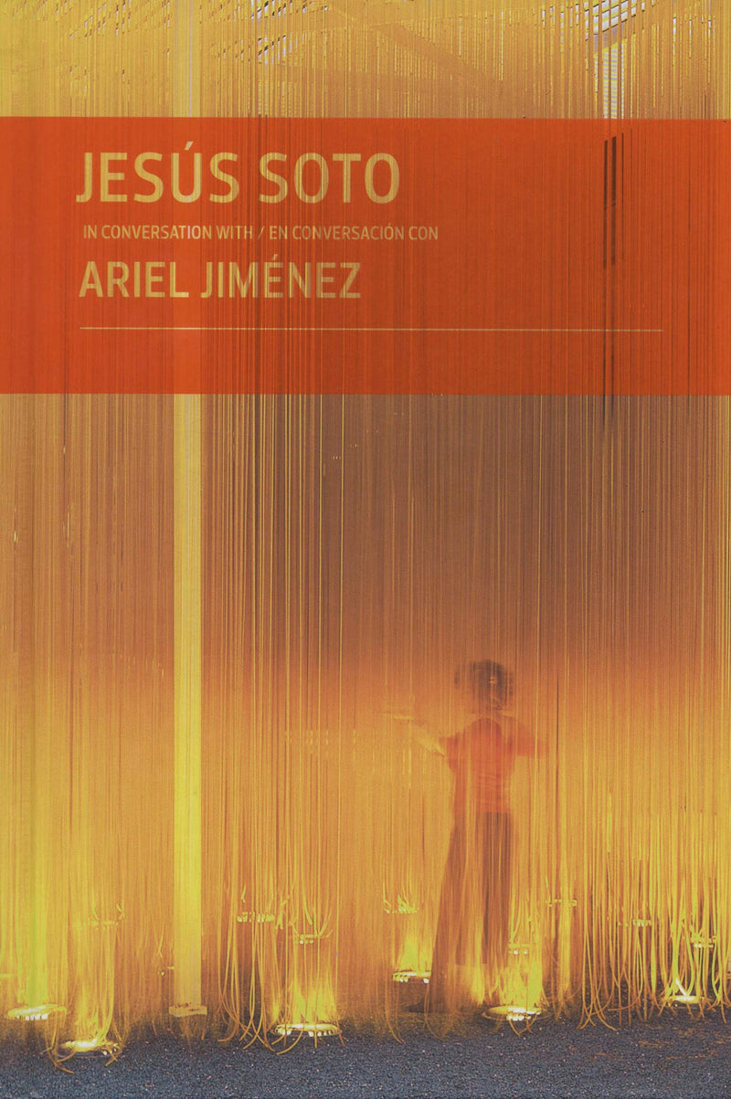 Jesús Soto in Conversation with Ariel Jiménez