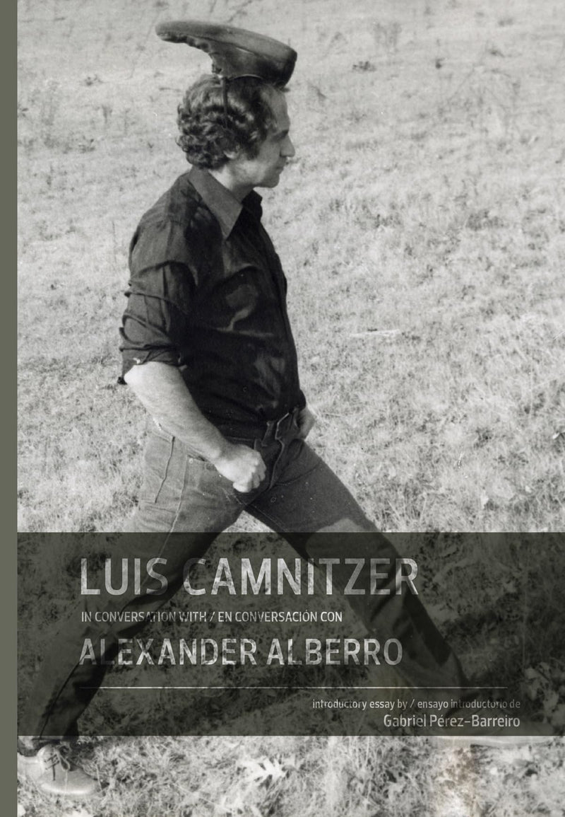 Luis Camnitzer in Conversation with Alexander Alberro (Conversations / Conversacions