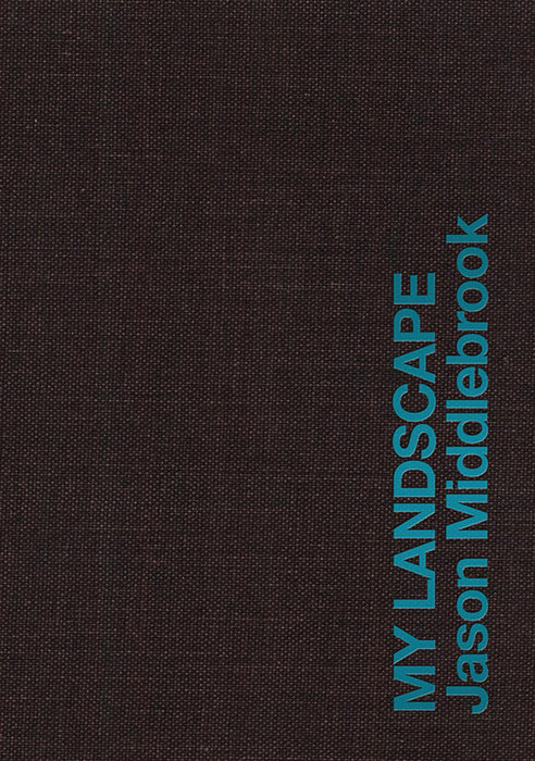 Jason Middlebrook: My Landscape