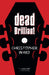 Dead Brilliant