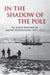 In the Shadow of the Pole