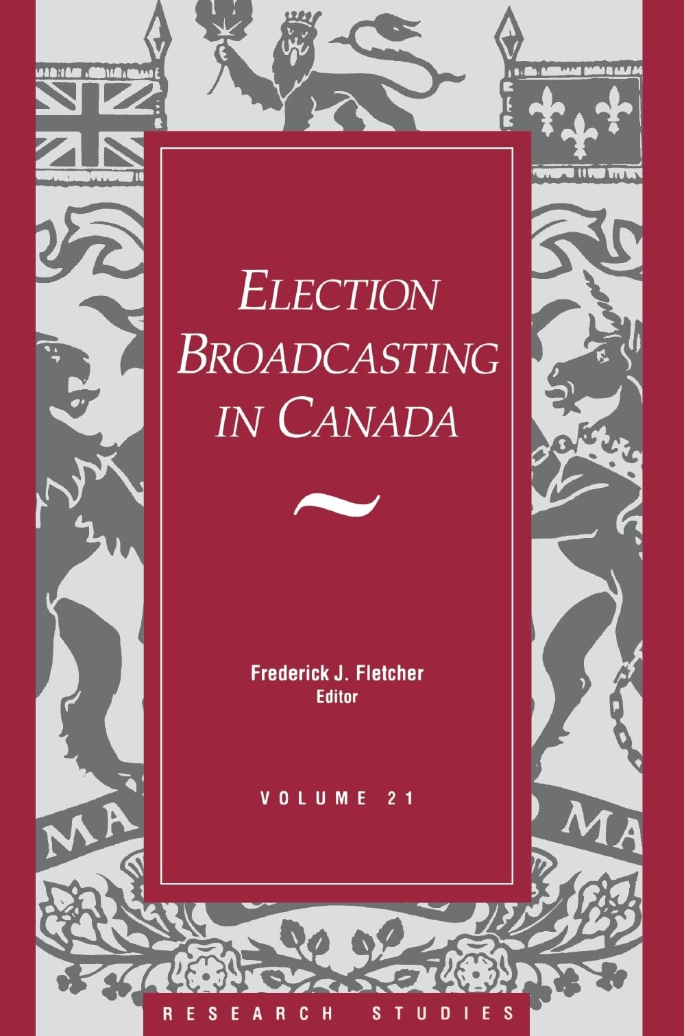 Election Broadcasting In Canada: 21 (Research Studies