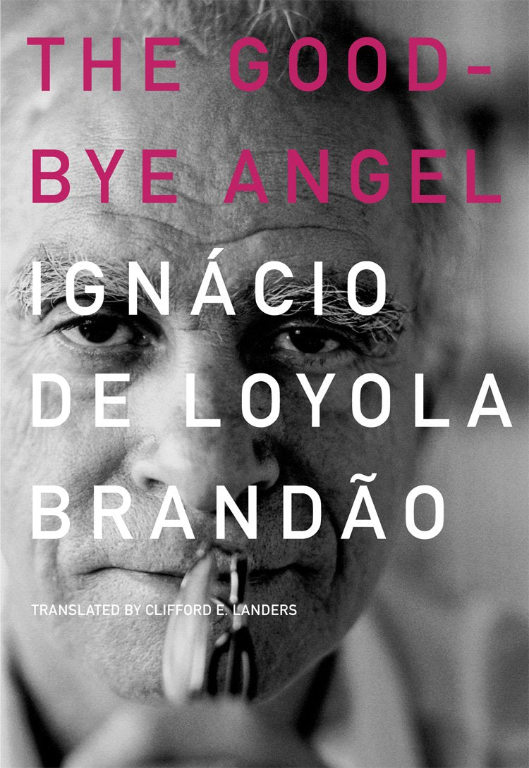 The Good–Bye Angel: Honest Cheats Play Dirty Games Clean (Brazilian Literature