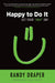 Happy to Do It