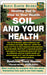 Soil and Your Health: Healthy Soil Is Vital to Your Health (Basic Health Guides
