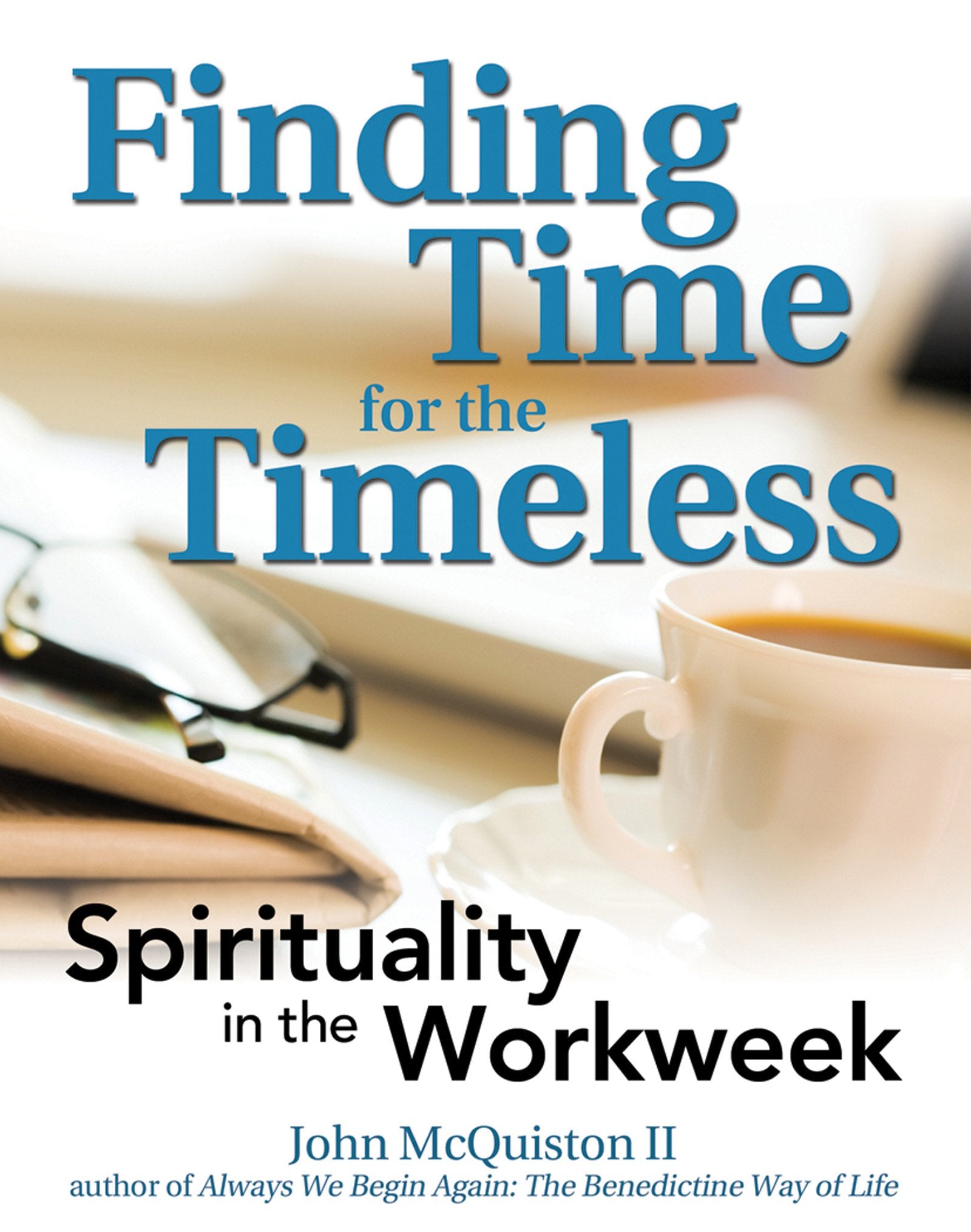 Finding Time for the Timeless