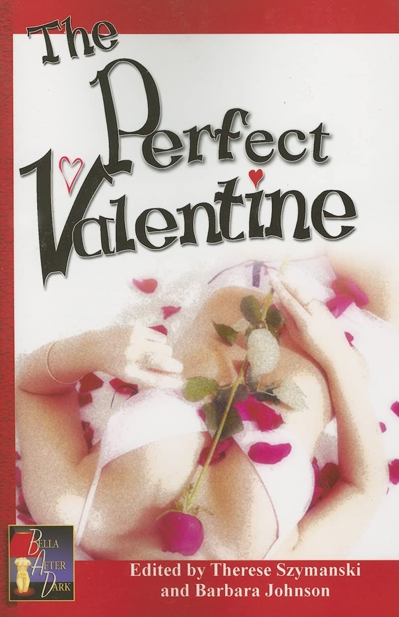 The Perfect Valentine: Erotic Lesbian Valentine's Day Stories (Bella After Dark